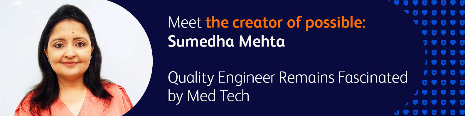 Sumedha Mehta, Senior Quality Engineer at BD